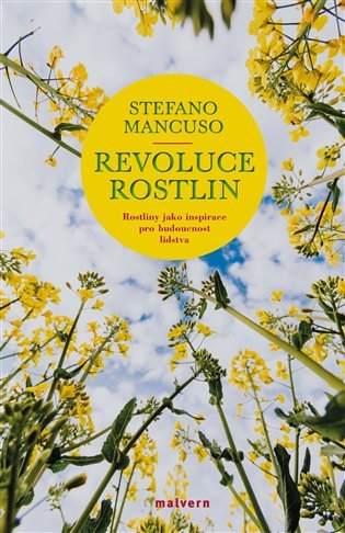 Levně Revoluce rostlin - Rostliny jako inspirace pro budoucnost lidstva - Stefano Mancuso