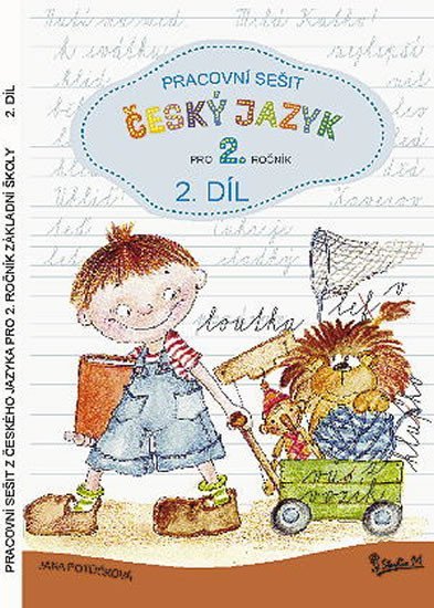 Pracovní sešit z českého jazyka pro 2. ročník základní školy (2. díl) - Jana Potůčková