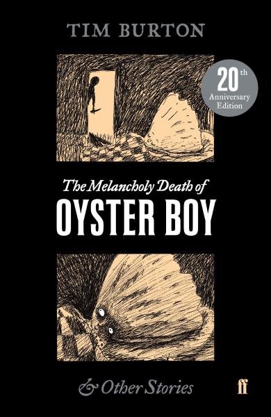 The Melancholy Death of Oyster Boy, 1. vydání - Tim Burton