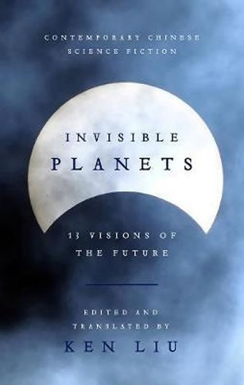 Levně Invisible Planets - Ken Liu