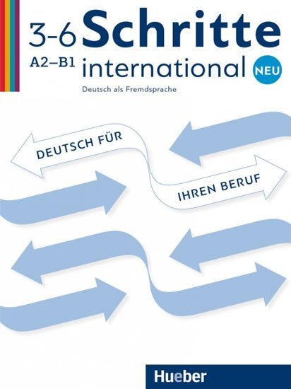 Levně Schritte international Neu 3-6 - Deutsch für Ihren Beruf