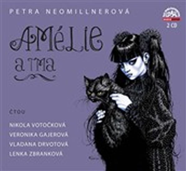 Neomillnerová: Amélie a tma - 2 CD - Nikola Votočková; Veronika Gajerová; Vladana Drvotová; Lenka Zbranková; Petra...