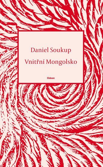 Levně Vnitřní Mongolsko - Daniel Soukup