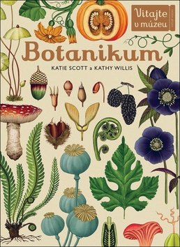 Levně Botanikum - Katie Scott; Kathy Willis