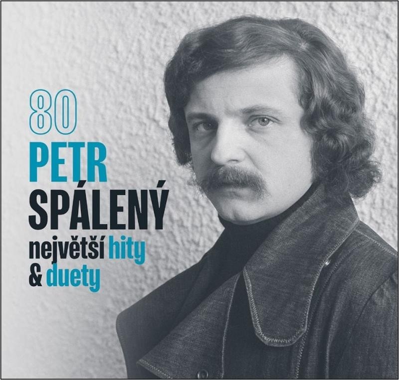 80 Největší hity & duety - CD - Petr Spálený