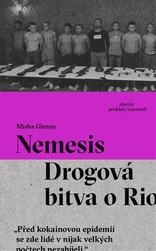 Nemesis - Drogová bitva o Rio - Misha Glenny