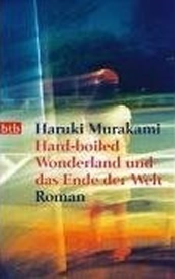Levně Hard-Boiled Wonderland und das Ende der Welt - Haruki Murakami