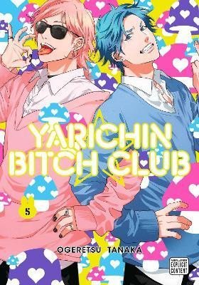 Levně Yarichin Bitch Club, Vol. 5 - Ogeretsu Tanaka