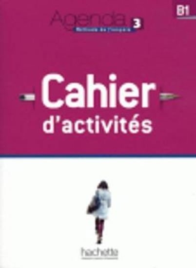 Agenda 3: Cahier d´activités B1 + CD audio - Gabrielle Chort