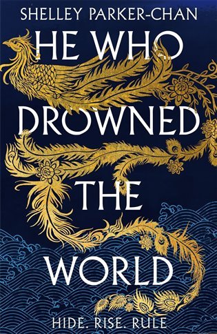 Levně He Who Drowned the World - Shelley Parker-Chan