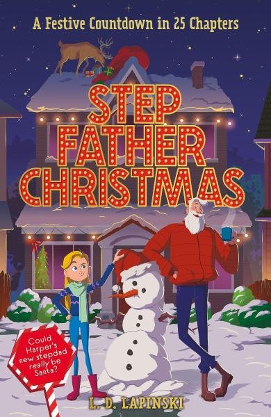 Stepfather Christmas - L. D. Lapinski