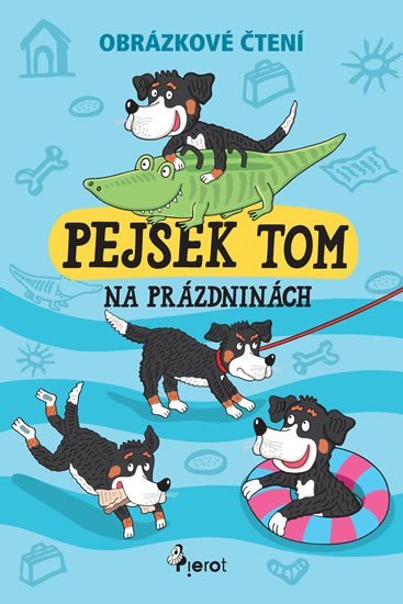 Levně Pejsek Tom na prázdninách - Obrázkové čtení, 1. vydání - Petr Šulc