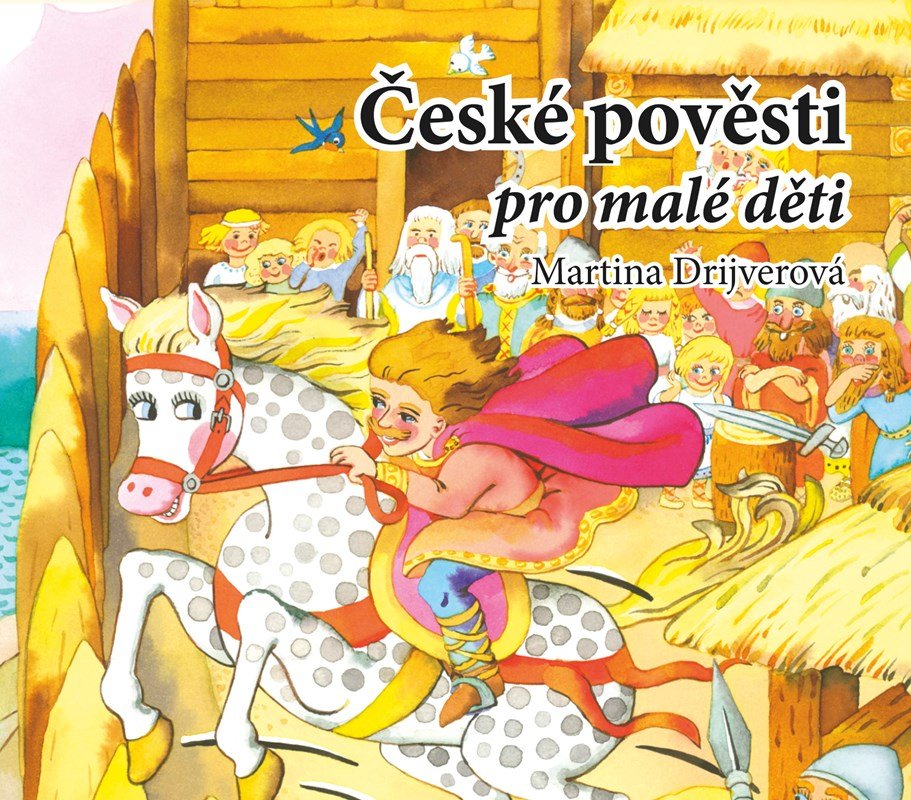 České pověsti pro malé děti (audiokniha pro děti) - Martina Drijverová