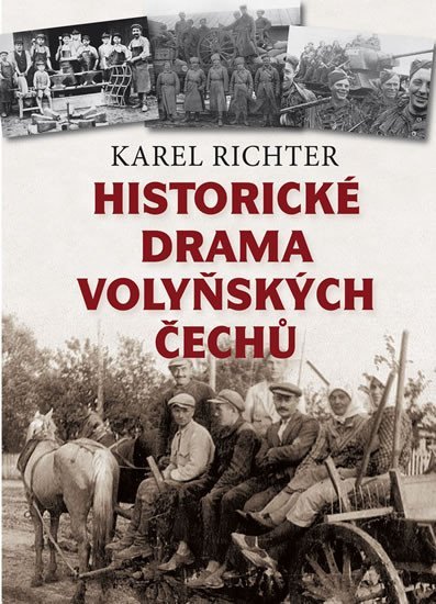 Levně Historické drama volyňských Čechů - Karel Richter