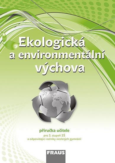 Ekologická a environmentální výchova - Příručka učitele - Petra Šimonová