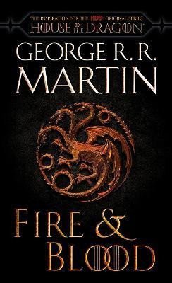 Levně Fire &amp; Blood (HBO Tie-in Edition) : 300 Years Before A Game of Thrones - George Raymond Richard Martin