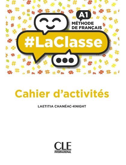 Levně LaClasse A1: Cahier d´activités - Laetitia Chanéac-Knight