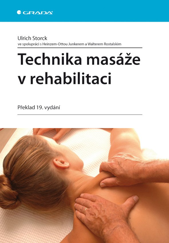 Levně Technika masáže v rehabilitaci - Ulrich Storck