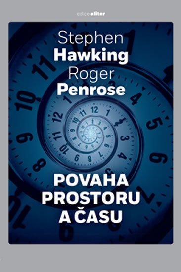 Povaha prostoru a času - Roger Penrose