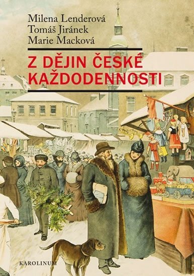 Levně Z dějin české každodennosti, 2. vydání - Tomáš Jiránek