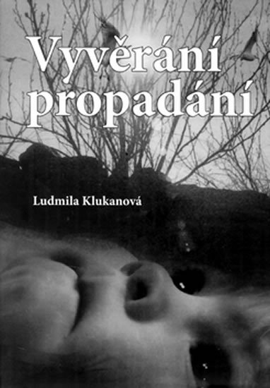 Levně Vyvěrání propadání - Ludmila Klukanová
