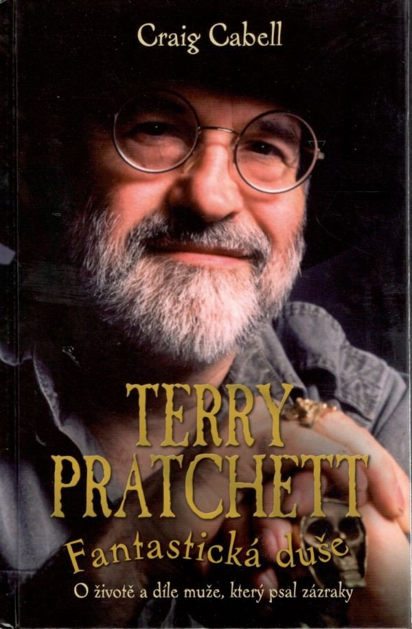 Levně Terry Pratchett - Fantastická duše - Craig Cabell