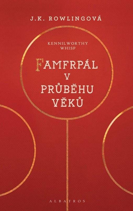 Levně Famfrpál v průběhu věků, 3. vydání - Joanne Kathleen Rowling