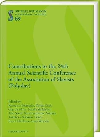 Contributions to the 24th Annual Scientific Conference of the Association of Slavists (Polyslav) - Katarzyna Bednarska