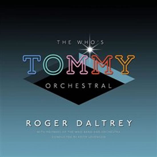 Levně Roger Daltrey: The Whos Tommy Orchestral - CD - Roger Daltrey
