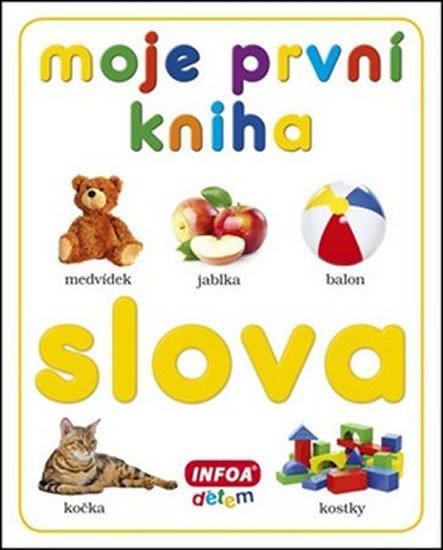 Levně Moje první kniha - Slova - autorů kolektiv