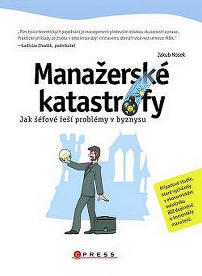 Levně Manažerské katastrofy - Jakub Nosek