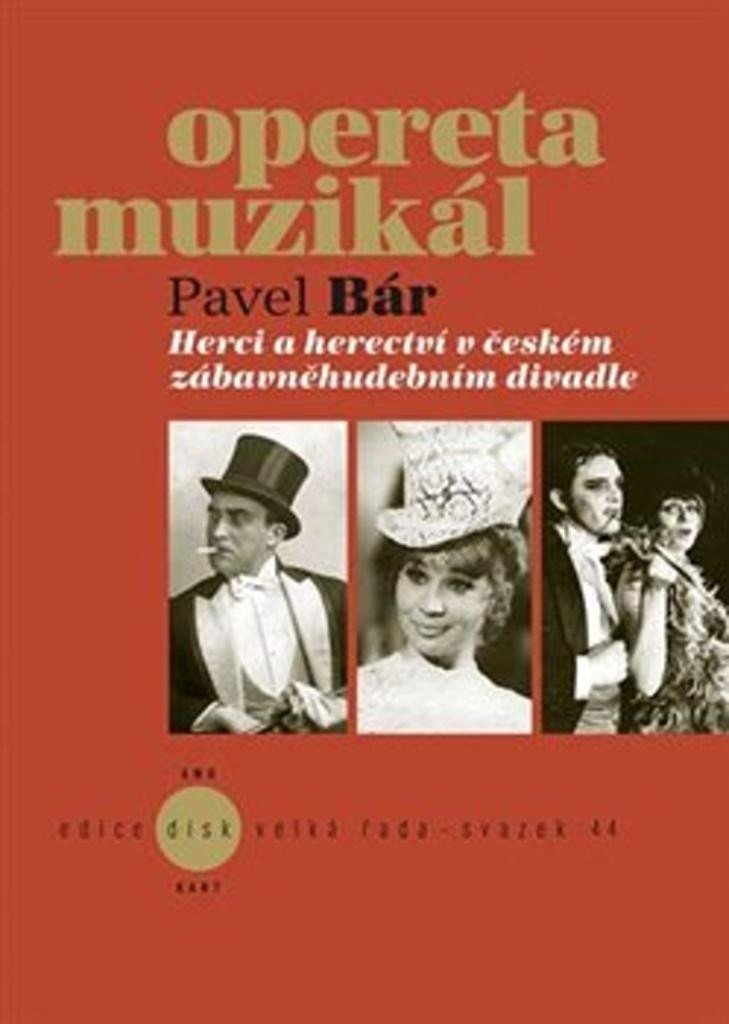 Levně Herci a herectví v českém zábavněhudebním divadle - Pavel Bár