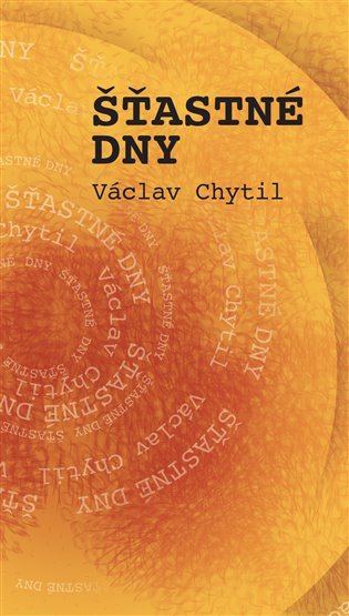 Levně Šťastné dny - Václav Chytil