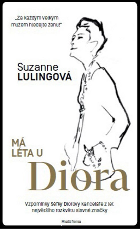 Levně Má léta u Diora - Suzanne Lulingová
