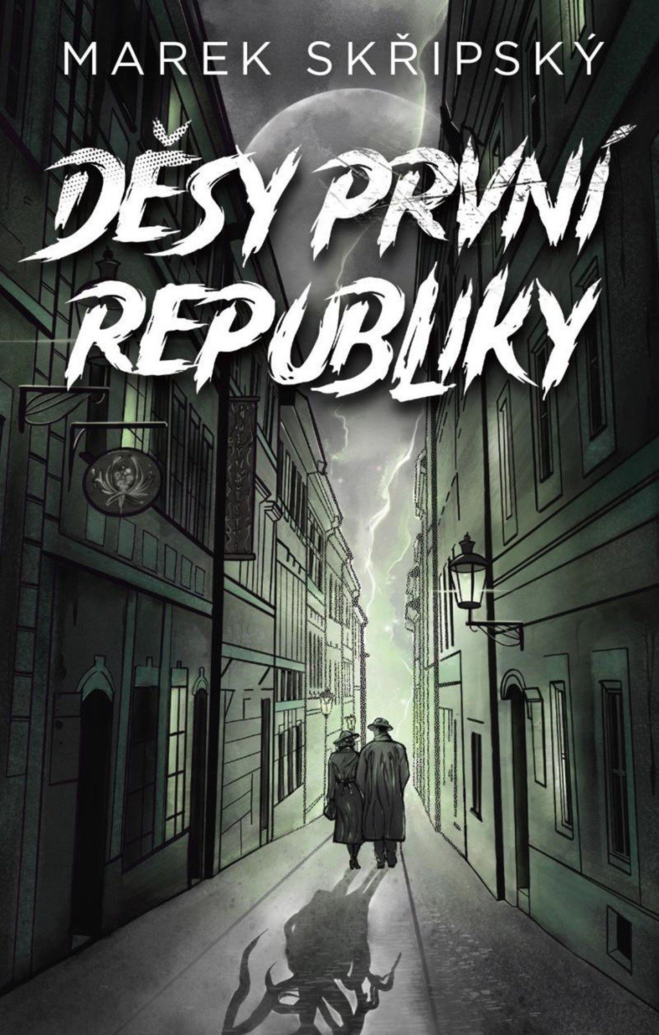 Levně Děsy první republiky - Marek Skřipský