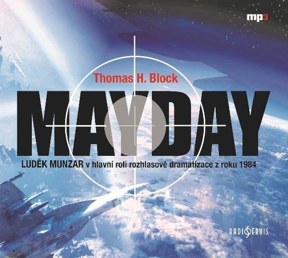 Levně Mayday - CDmp3 (Čte Luděk Munzar) - Thomas H. Block