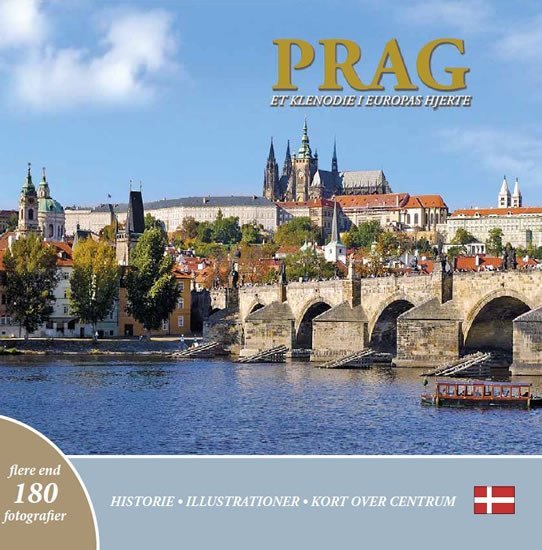 Levně Prag: Et klenodie i Europas hjerte (dánsky) - Ivan Henn