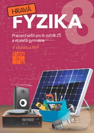 Levně Hravá fyzika 8 - pracovní sešit, 1. vydání
