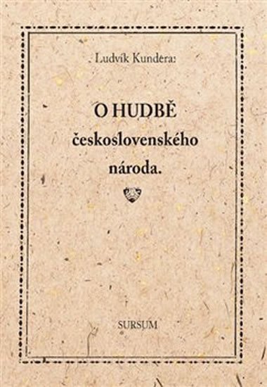 Levně O hudbě československého národa - Ludvík Kundera