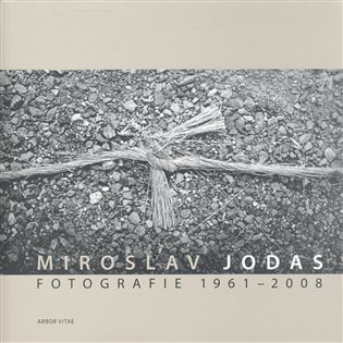 Levně Fotografie 1961-2008 - Miroslav Jodas