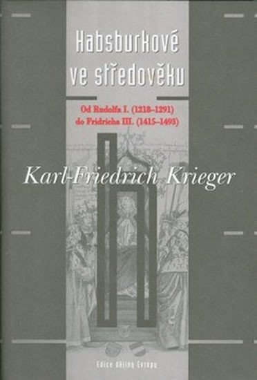 Levně Habsburkové ve středověku - Karl Krieger
