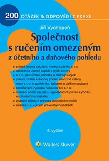 Levně Společnost s ručením omezeným z účetního a daňového pohledu, 4. vydání - Jiří Vychopeň
