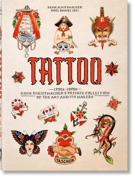 Levně TATTOO. 1730s-1970s. 40th Anniversary Edition - Henk Schiffmacher