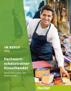 Levně Im Beruf Neu Fachwortschatztrainer Einzelhandel - Büchl,Franziska; Pötzl,Julia