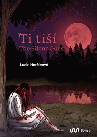 Ti tiší / The Silent Ones - Lucie Horčicová