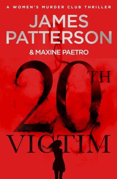 Levně 20th Victim : Three cities. Three bullets. Three murders. (Women's Murder Club 20) - James Patterson