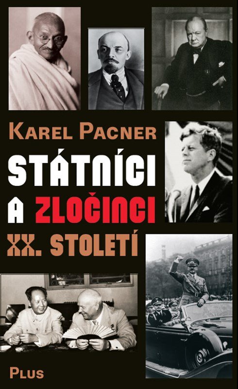Levně Státníci a zločinci XX. století - Karel Pacner