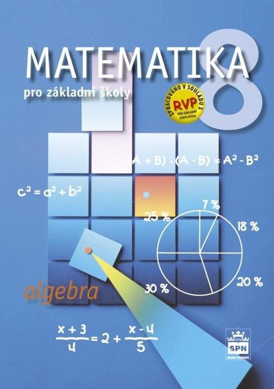 Levně Matematika pro základní školy 8, algebra, učebnice - Zdeněk Půlpán