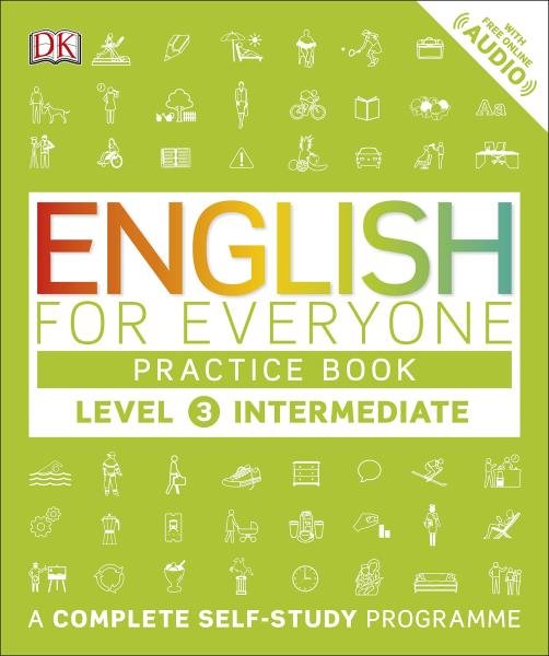 English for Everyone Practice Book Level 3 Intermediate : A Complete Self-Study Programme