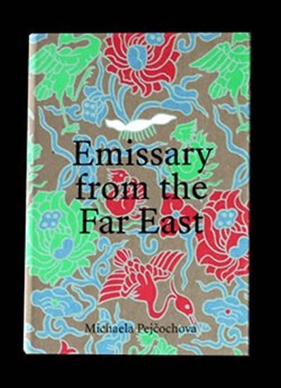 Emissary from the Far East: Vojtěch Chytil and the Collecting of Modern Chinese Painting in Interwar Czechoslovakia - Michaela Pejčochová